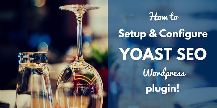 how to setup yoast wordpress plugin