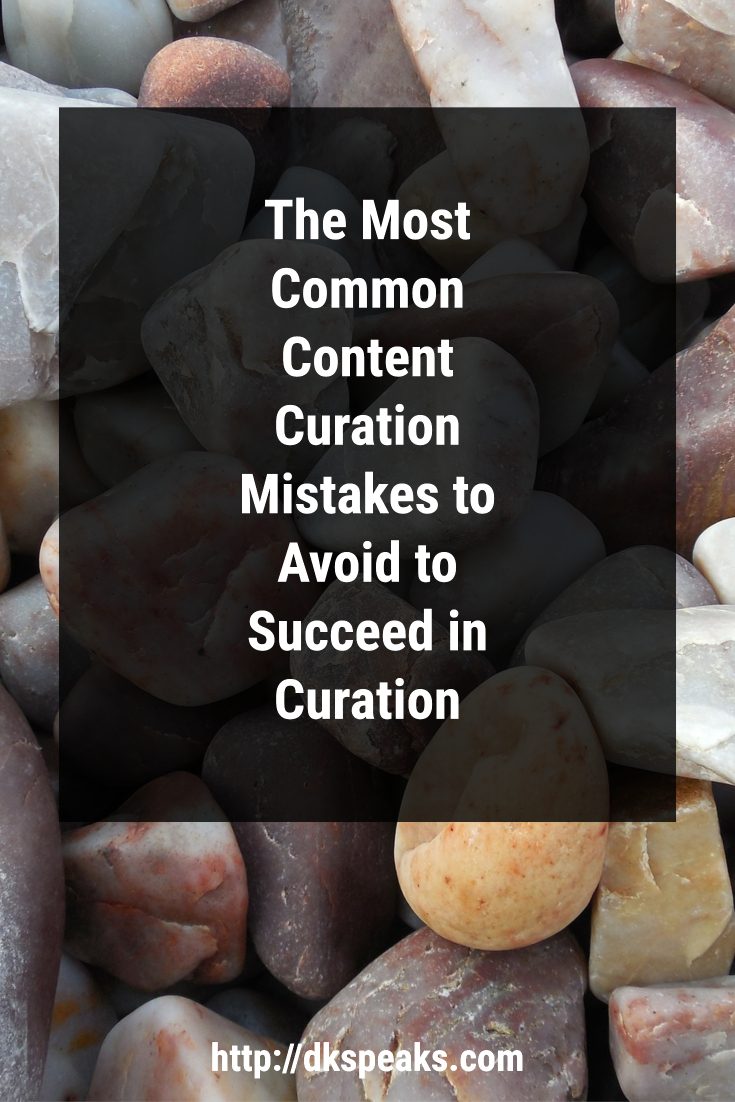 content curation mistakes