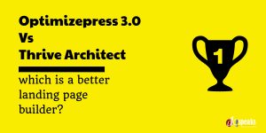 opimizepress 3.0 vs thrive architect