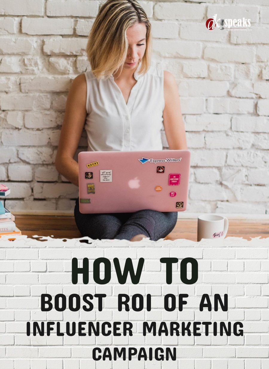 boost the roi of an influencer marketing campaign